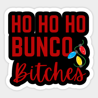 Ho Ho Ho Bunco Bitches Christmas Dice Game Gift Prize Sticker